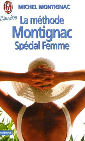 Livre Méthode Montignac : Le spécial femme - Michel Montignac (Livre d'occasion) - ISBN 2277071048