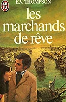 Livre Les marchands de rêve - E.V. Thompson (Livre d'occasion) - ISBN 2277216399