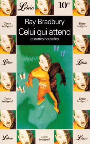 Celui qui attend et autres nouvelles - Ray Bradbury