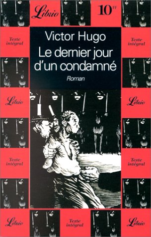 Livre Le dernier jour d'un comdamné - Victor Hugo (Livre d'occasion) - ISBN 2277300705