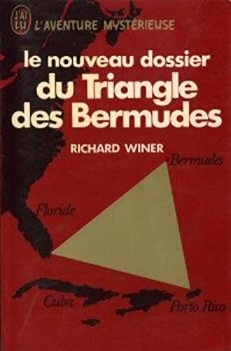 Livre Le nouveau dossier du Triangle des Bermudes - Richard Winer (Livre d'occasion) - ISBN 22775...