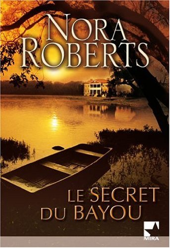 Livre Le secret du bayou (Nora Roberts) (Livre d'occasion) - ISBN 2280808900