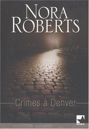 Livre Crimes à Denver - Nora Roberts (Livre d'occasion) - ISBN 2280845067