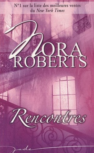 Jade : Rencontres - Nora Roberts