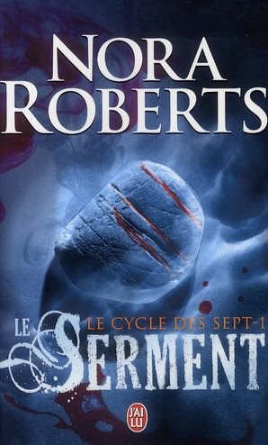 Livre Le serment - Nora Roberts (Livre d'occasion) - ISBN 2290012882