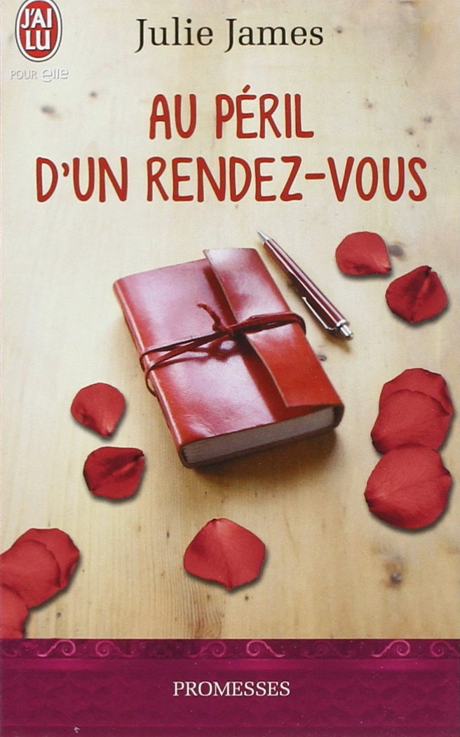 Livre Au péril d'un rendez-vous - Julie James (Livre d'occasion) - ISBN 2290059196