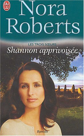 Livre Shannon Apprivoisée - Nora Roberts (Livre d'occasion) - ISBN 2290338508