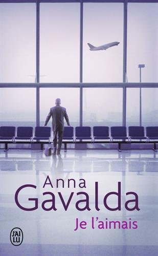Livre Je l'aimais - Anna Gavalda (Livre d'occasion) - ISBN 2290340782