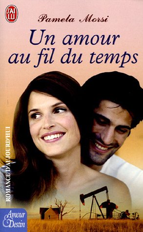 Livre Un amour au fil du temps - Pamela Mossi (Livre d'occasion) - ISBN 2290345601