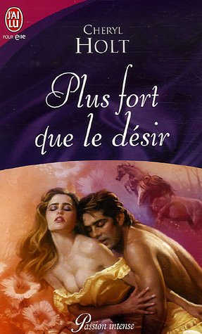 Livre Plus fort que le désir - Cheryl Holt (Livre d'occasion) - ISBN 2290350354