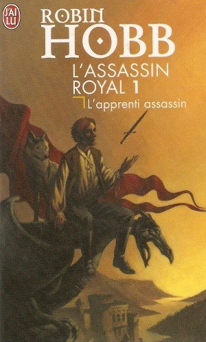 L'Assassin Royal # 1 : L'apprenti assassin - Robin Hobb