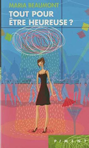 Livre Tout pour être heureuse? - Maria Beaumont (Livre d'occasion) - ISBN 2298004072