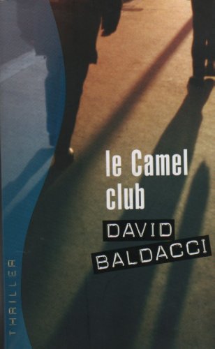 Livre Le Camel Club - David Baldacci (Livre d'occasion) - ISBN 2298004803