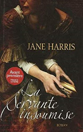 Livre La servante insoumise - Jane Harris (Livre d'occasion) - ISBN 2298011168
