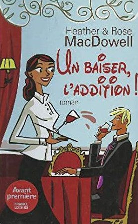 Livre Un baiser, l'addition! - Heather MacDowell (Livre d'occasion) - ISBN 2298011249