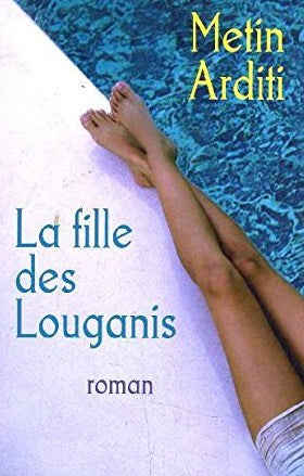 Livre La fille des louganis - Metin Arditi (Livre d'occasion) - ISBN 2298011400