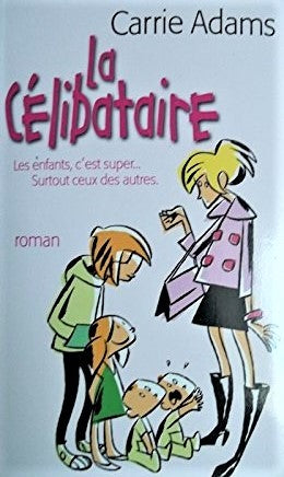 Livre Le célibataire (Carrie Adams) (Livre d'occasion) - ISBN 2298012830