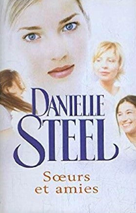 Livre Soeurs et amies - Danielle Steel (Livre d'occasion) - ISBN 2298018138