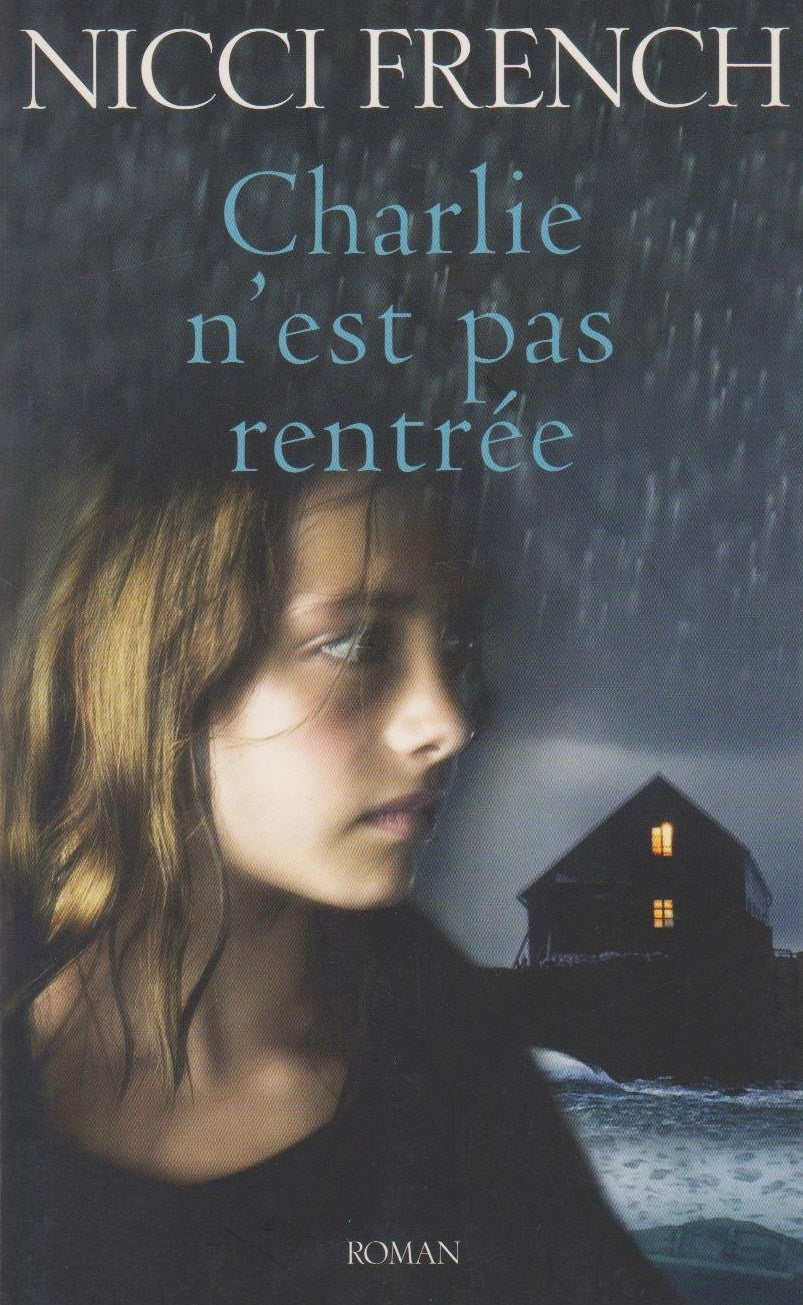 Livre Charlie n'est pas rentrée (Nicci French) (Livre d'occasion) - ISBN 2298018677