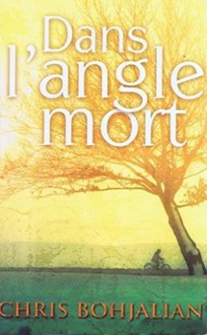 Livre Dans l'angle mort - Chris Bohjalian (Livre d'occasion) - ISBN 2298022135