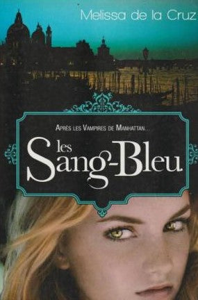 Les Sang-Bleu - Melissa De La Cruz