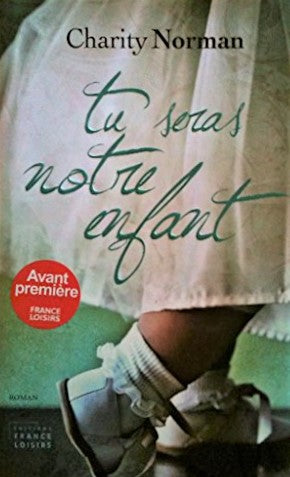 Livre Tu seras notre enfant - Charity Norman (Livre d'occasion) - ISBN 2298042101