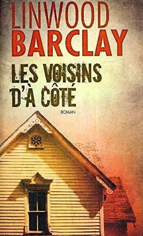 Livre Les voisins d'à côté - Linwood Barclay (Livre d'occasion) - ISBN 229804256X