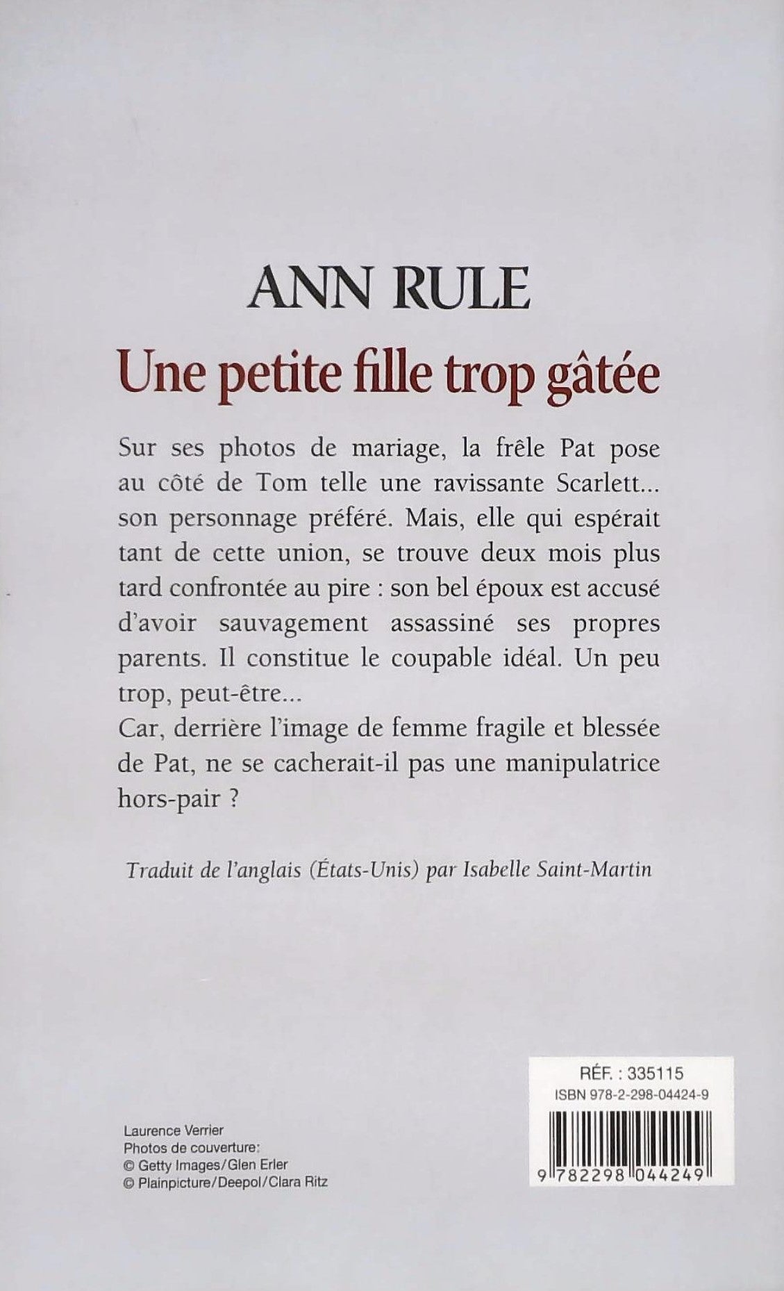 Livre Une petite fille trop gâtée (Ann Rule) (Livre neuf) - ISBN 2298044244