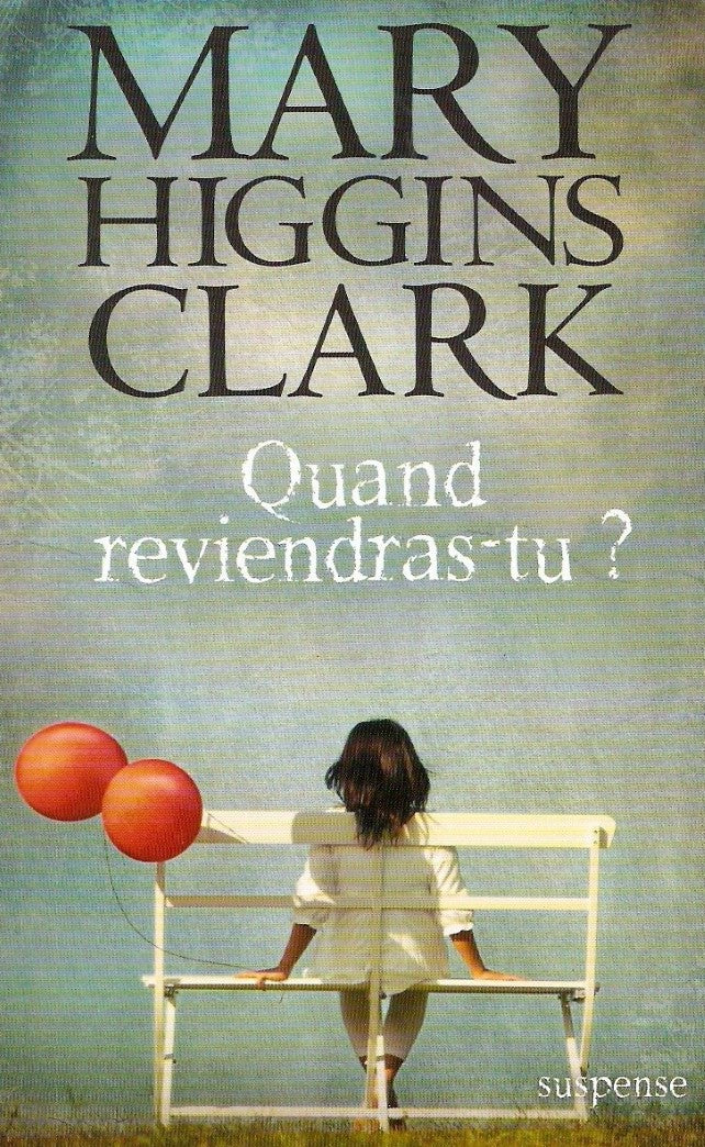 Livre Quand reviendras-tu? - Mary Higgins Clark (Livre d'occasion) - ISBN 2298051321