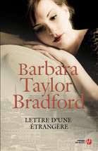 Livre Lettre d'une étrangère (Barbara Taylor Bradford) (Livre neuf) - ISBN 2298061785