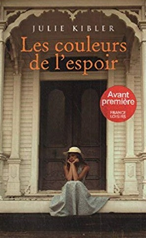 Livre Les couleurs de l'espoir - Julie Kibler (Livre d'occasion) - ISBN 2298062307