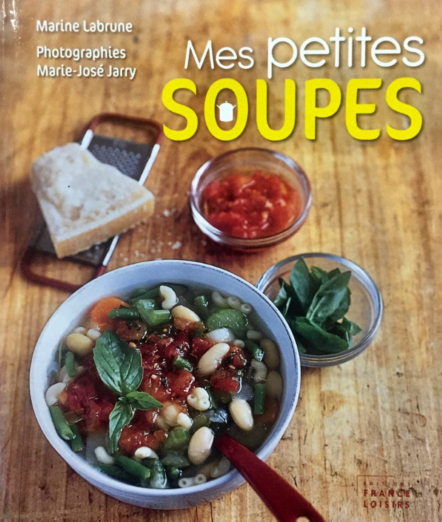 Livre Mes petites soupes - Marine Labrune (Livre neuf) - ISBN 2298065748