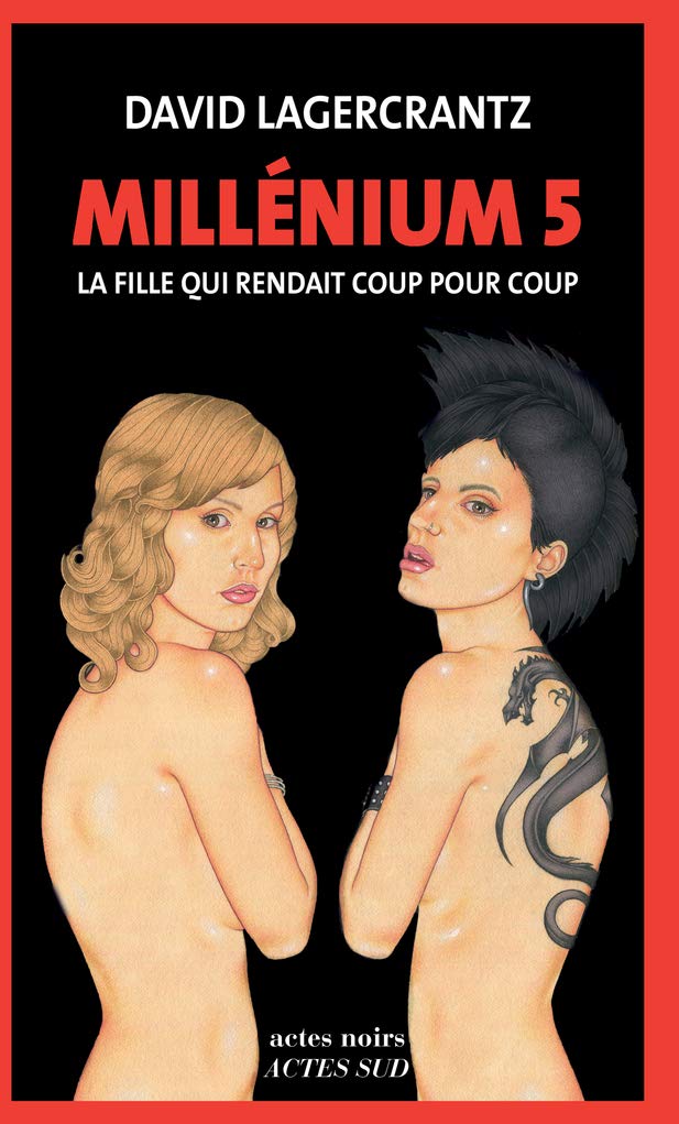 Livre La fille qui rendait coup pour coup - David Lagercrantz (Livre d'occasion) - ISBN 2330081812