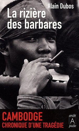 Livre La rizière des barbares - Alain Dubos (Livre d'occasion) - ISBN 2352871409