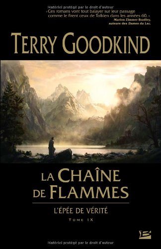 Livre L'épée de vérité # 9 : La chaîne de flammes (Terry Goodkind) (Livre neuf) - ISBN 2352943000