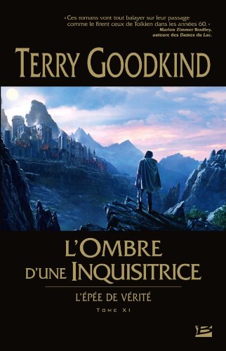 Livre L'épée de vérité # 11 : L'ombre d'une inquisitrice (Terry Goodkind) (Livre neuf) - ISBN...