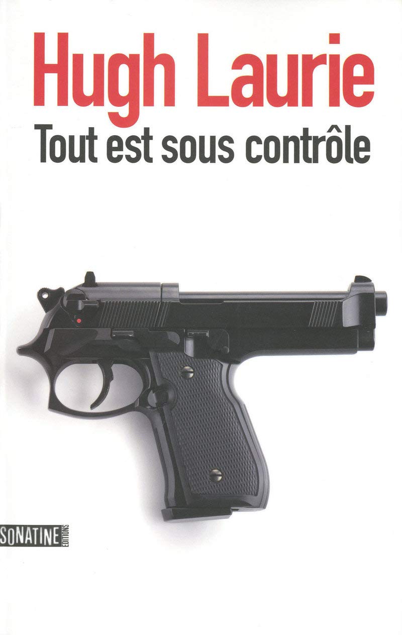 Livre Tout est sous contrôle - Hugh Laurie (Livre d'occasion) - ISBN 235584027X