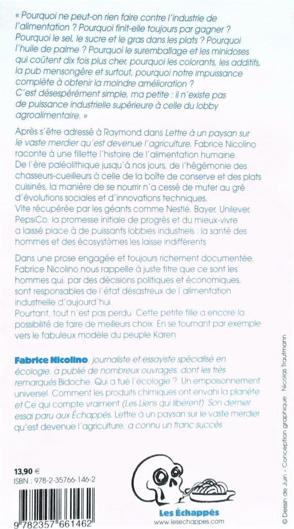 Livre Lettre à une petiote sur l'abominable histoire de la bouffe industrielle - Fabrice Nicolino...