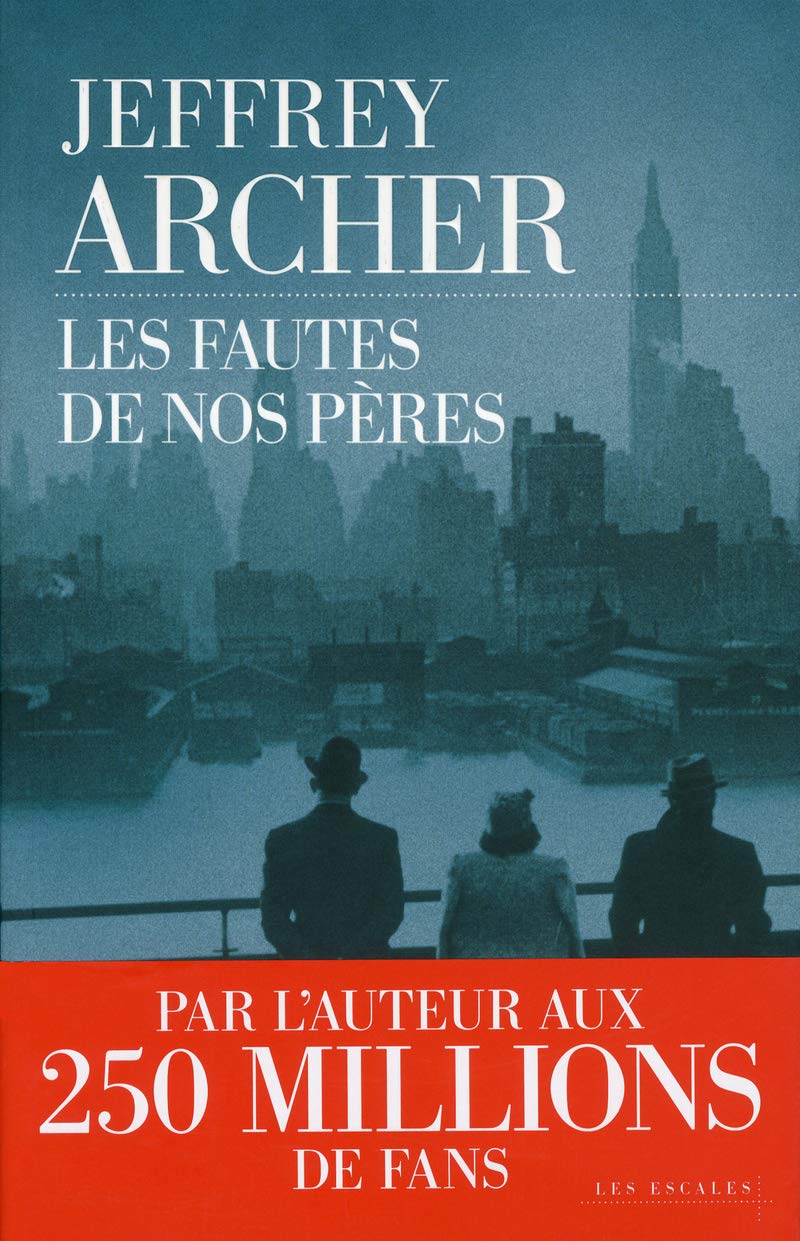 Livre Les fautes de nos pères - Jeffrey Archer (Livre d'occasion) - ISBN 2365690475