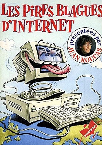 Livre Les pires blagues d'internet - Jean Roucas (Livre d'occasion) - ISBN 2501029038