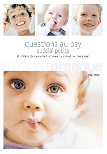 Livre Questions au psy : Spécial petits - Anne Bacus (Livre d'occasion) - ISBN 2501036271