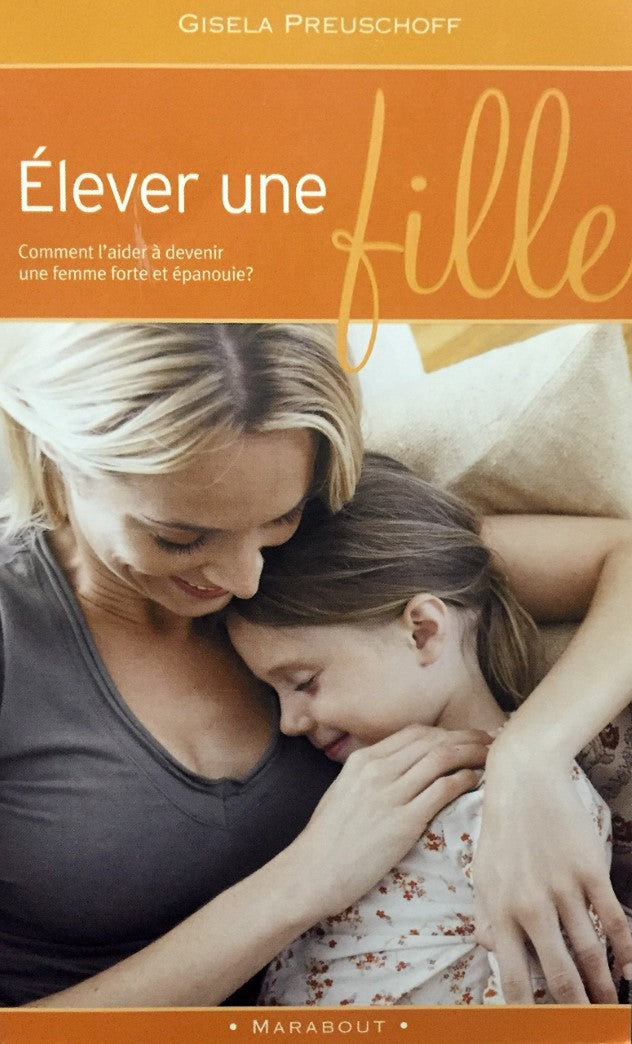 Élever une fille - Gisela Preuschoff