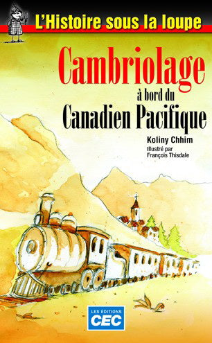Livre Cambriolage à bord du Canadien Pacifique - Koliny Chhim (Livre d'occasion) - ISBN 25074133410