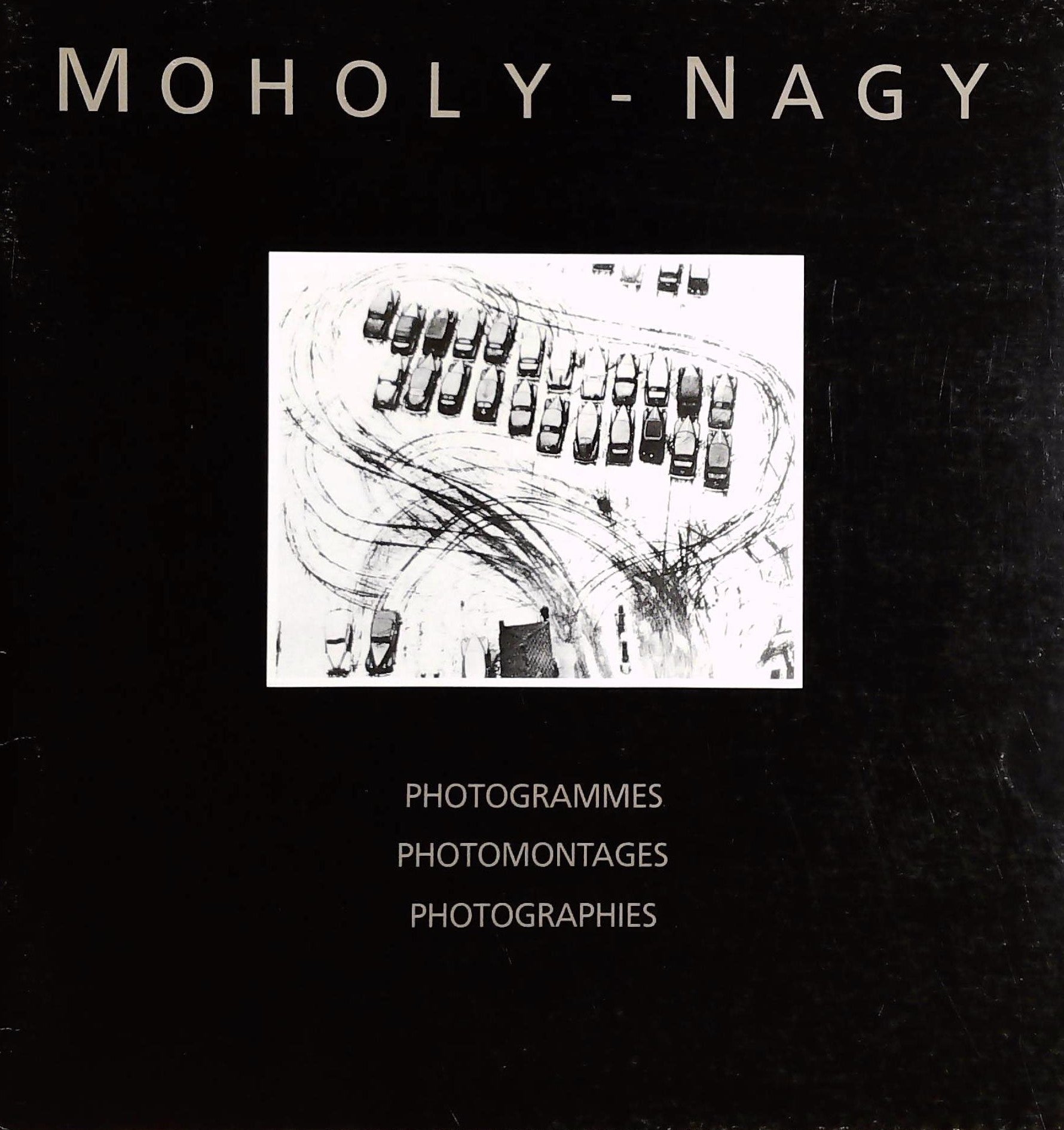 Livre Moholy-Nagy : Photogrammes, photomontages, photographies (Livre d'occasion) - ISBN 2551064627