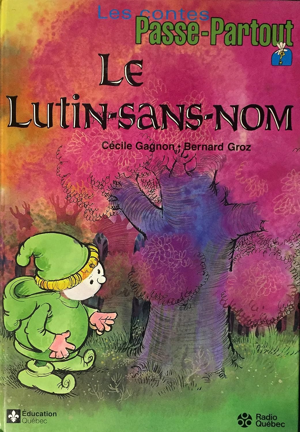 Livre Le Lutin-sans-nom - Cécile Gagnon (Livre d'occasion) - ISBN 2551066654
