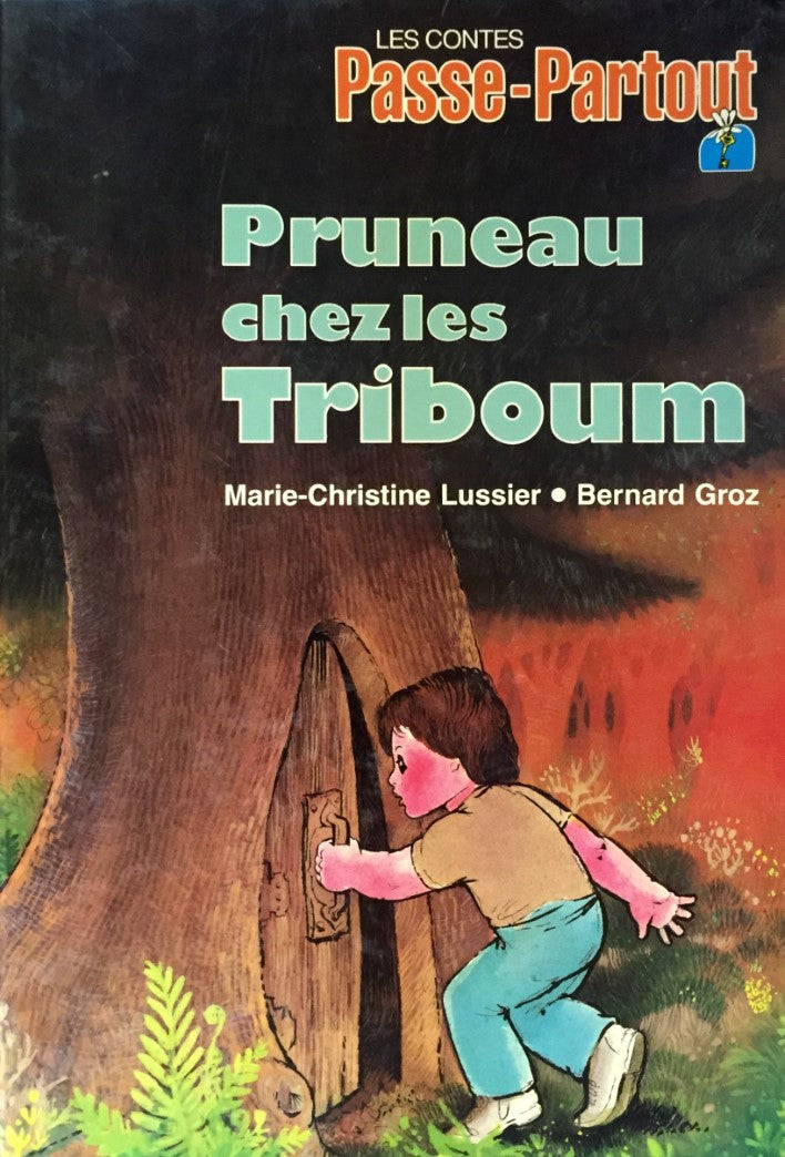 Livre Pruneau chez les Triboum - Marie-Christine Lussier (Livre d'occasion) - ISBN 2551123372