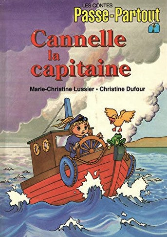 Livre Les contes Passe-Partout : Cannelle la capitaine (Marie-Christine Lussier, Christine...