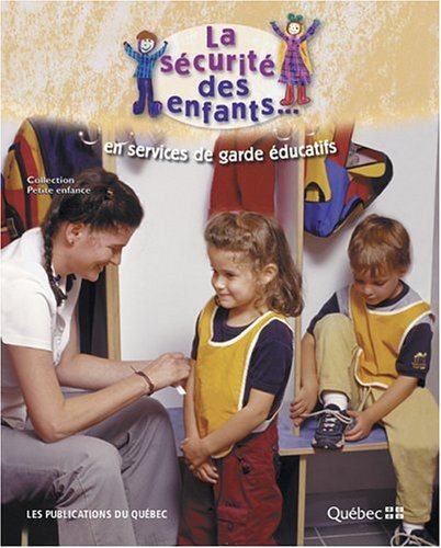 Livre La sécurité des enfants en service de garde éducatifs - Collectif (Livre d'occasion) - ISBN...