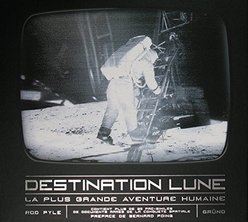 Livre Destination Lune : La plus grande aventure humaine (Livre d'occasion) - ISBN 270002592X