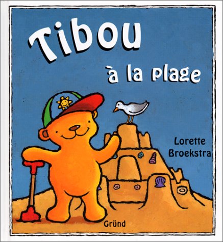 Livre Tibou à la plage - Lorette Broekstra (Livre d'occasion) - ISBN 2700038525